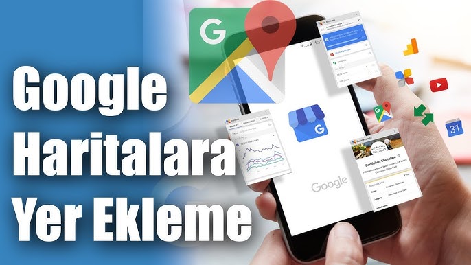 Google Haritalara İşletme Ekleme